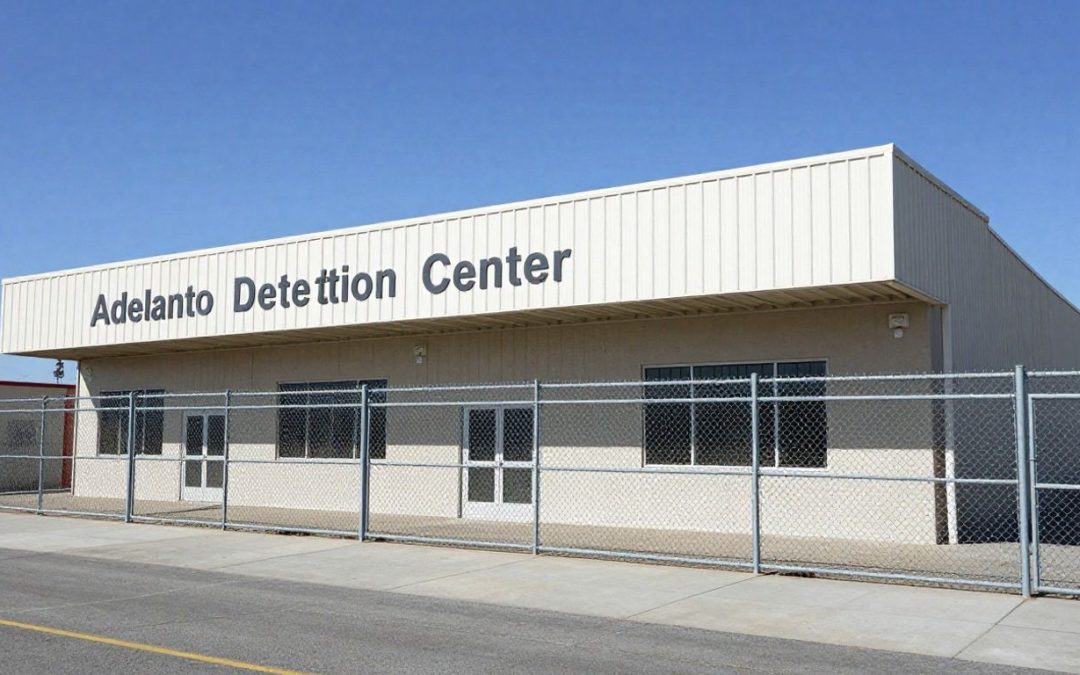 Adelanto Detention Center: Conditions and Oversight in 2026